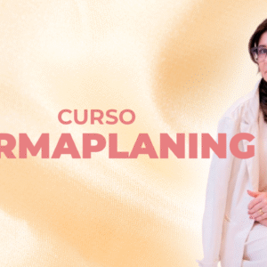 CURSO PRESENCIAL DE DERMAPLANING